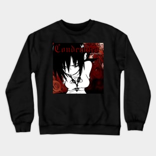 condemned Crewneck Sweatshirt